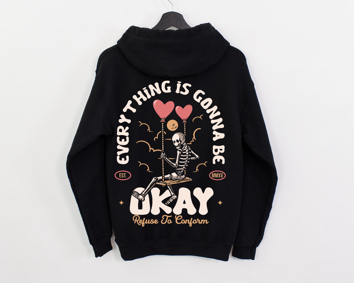 STANDARD EVERYTHING IS GONNA BE OKAY HOODIE
