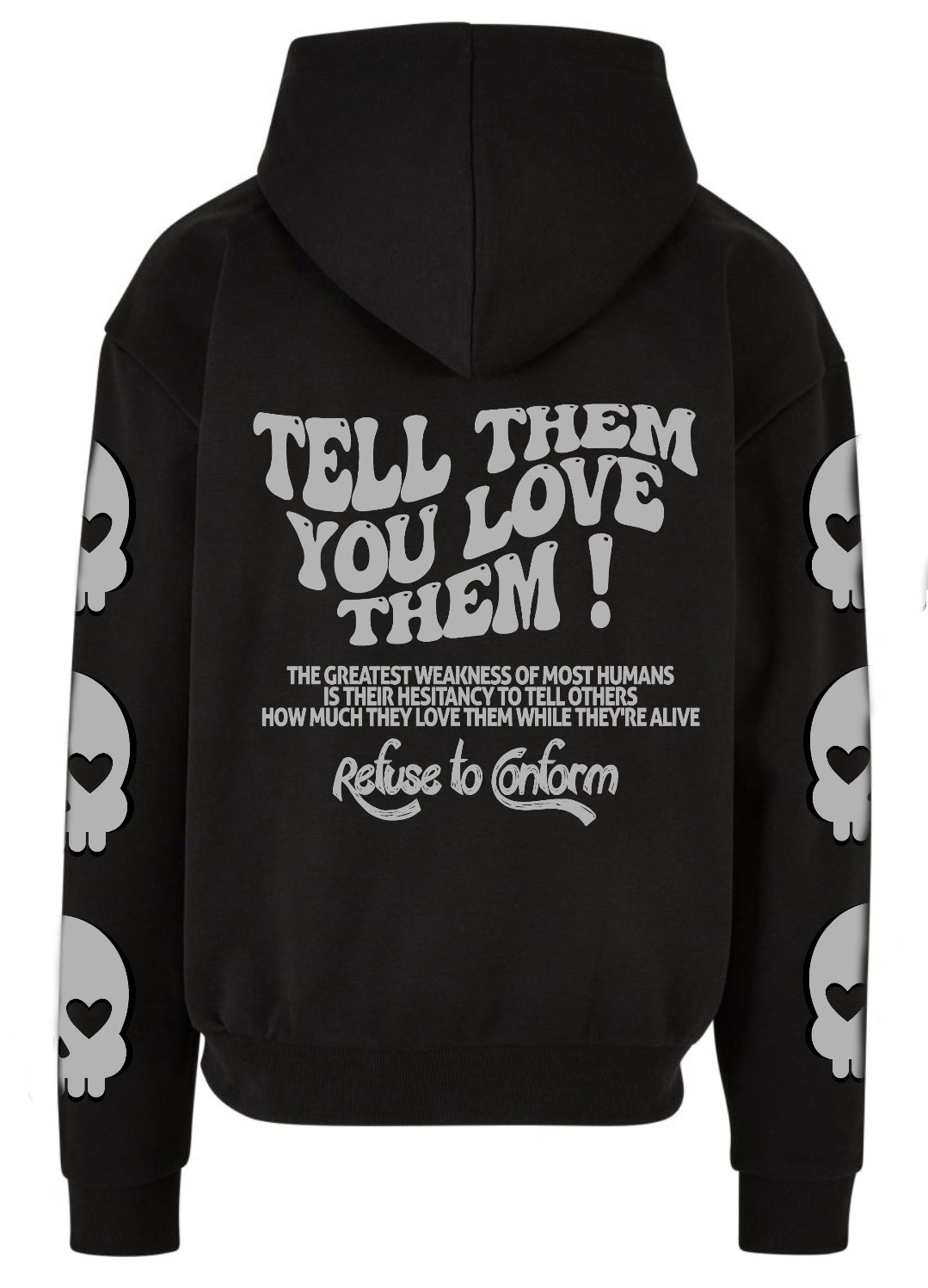 DELUXE TELL THEM YOU LOVE THEM ULTRA-HEAVY HOODIE