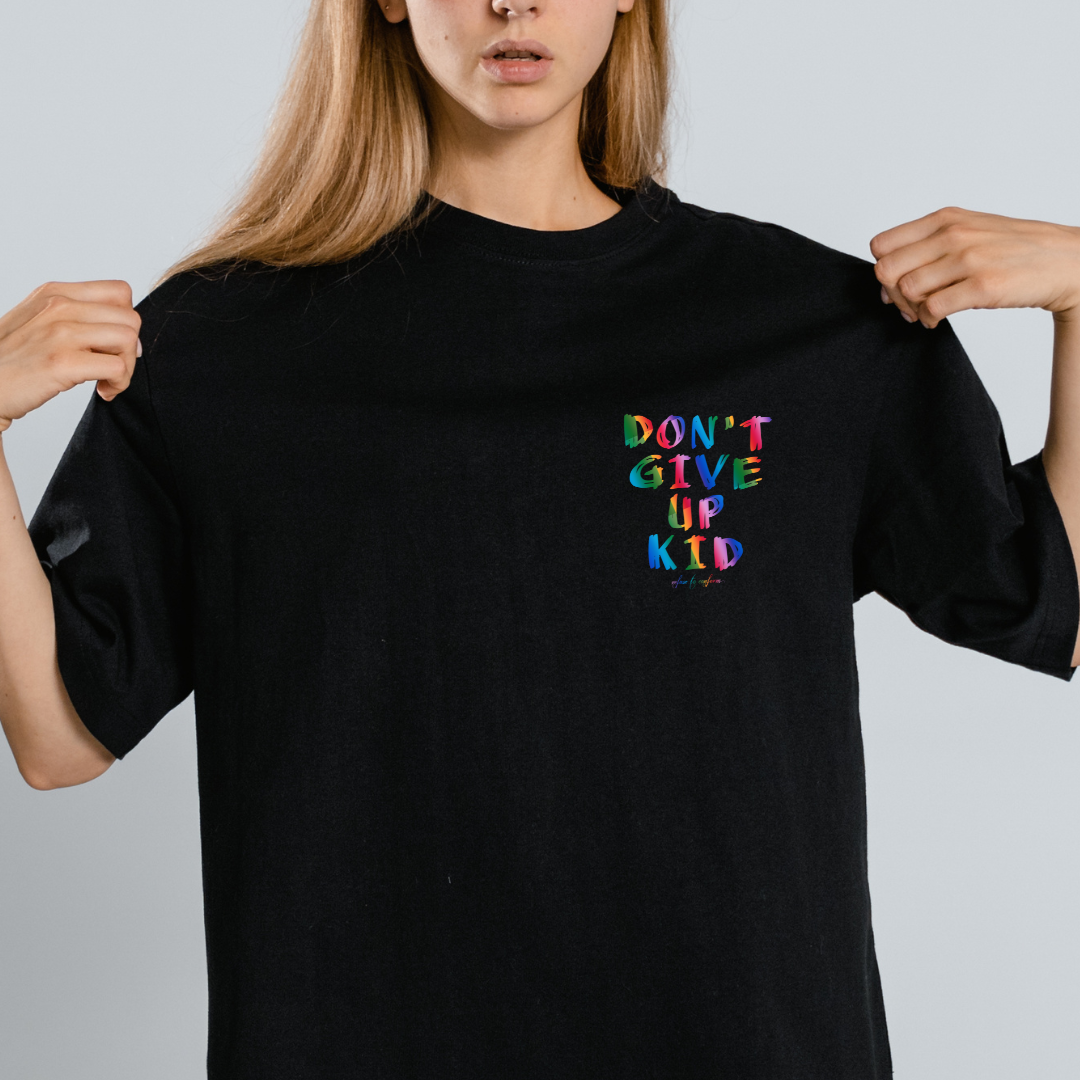 DON'T GIVE UP KID TEE