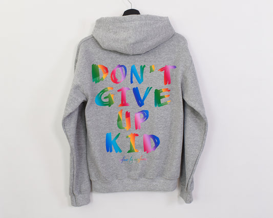 DON'T GIVE UP KID HOODIE