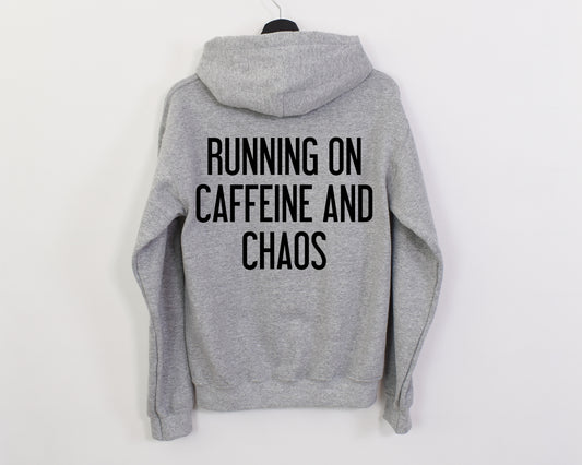 CAFFEINE AND CHAOS HOODIE