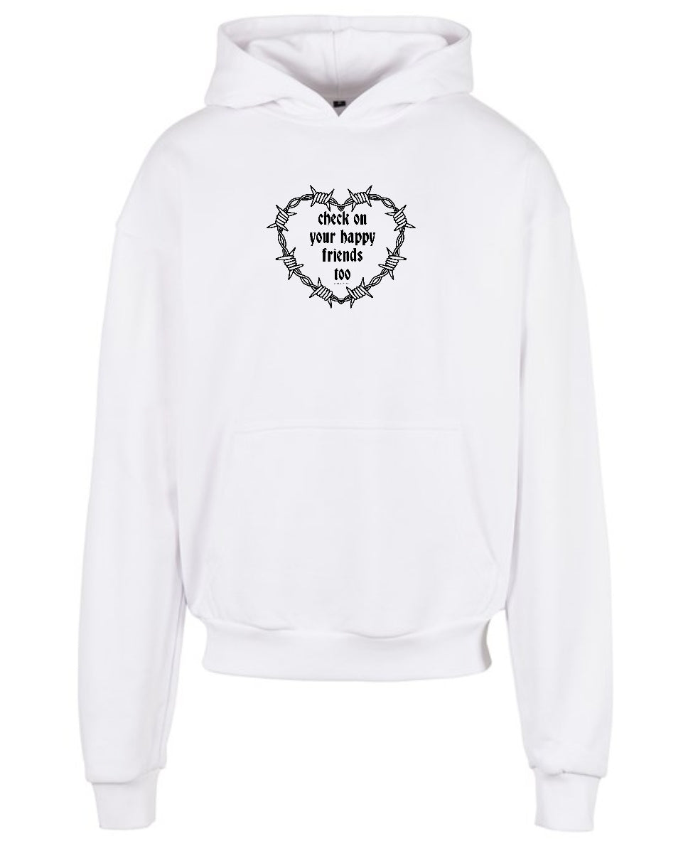 CHECK ON YOUR HAPPY FRIENDS TOO ULTRA-HEAVY HOODIE