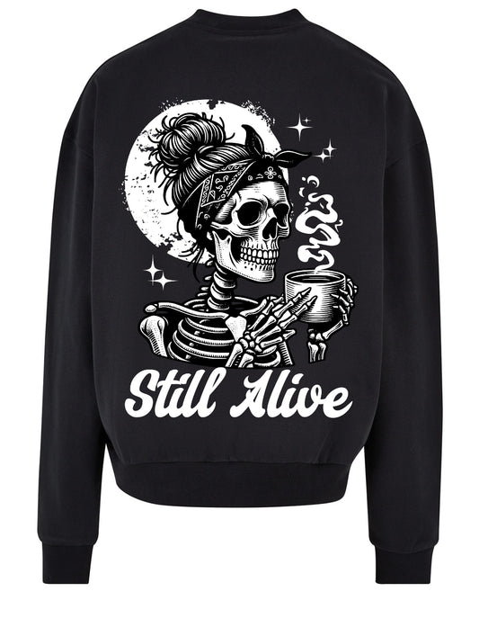 STILL ALIVE ULTRA HEAVY SWEATSHIRT