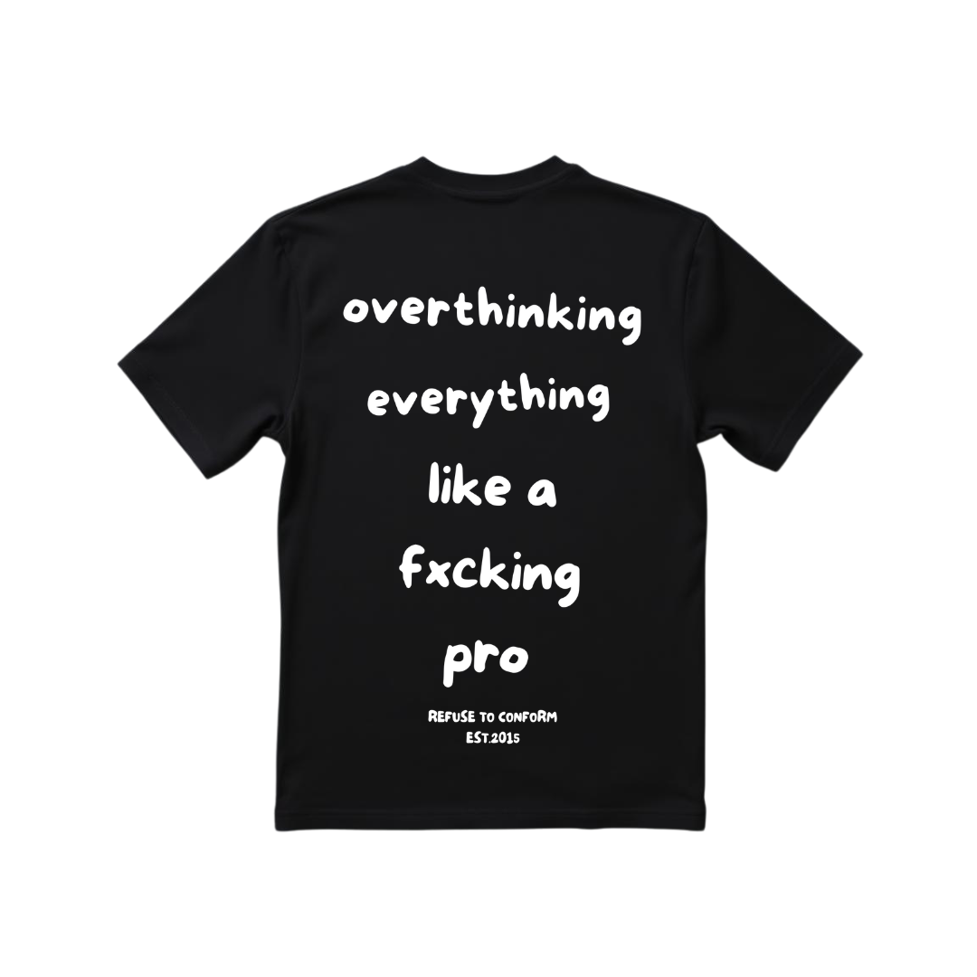 OVERTHINKING TEE