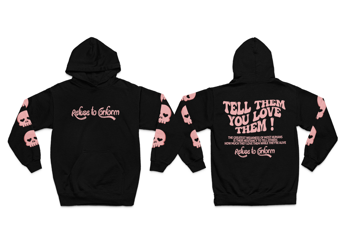 TELL THEM YOU LOVE THEM HOODIE