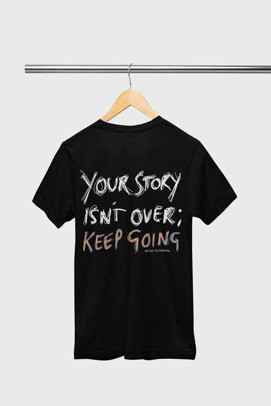 YOUR STORY ISN'T OVER; TEE