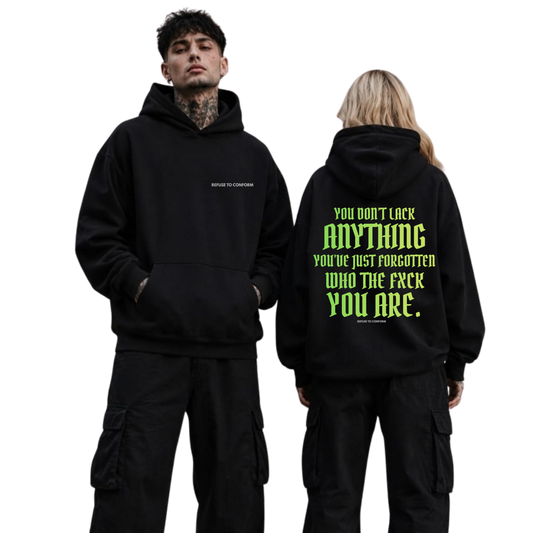 DELUXE YOU DON'T LACK ANYTHING ULTRA-HEAVY HOODIE