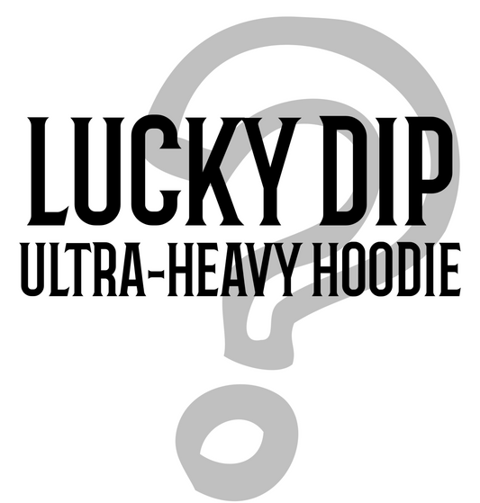 LUCKY DIP ULTRA-HEAVY HOODIE