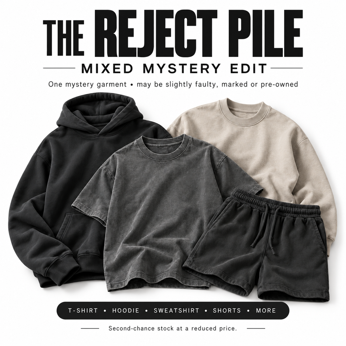 The Reject Pile mixed mystery edit: illustrative assortment of hoodie, t-shirt, sweatshirt and shorts on a white background; one mystery garment supplied