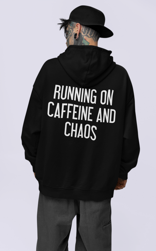 CAFFEINE AND CHAOS ULTRA-HEAVY HOODIE