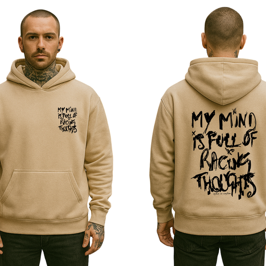 MY MIND IS FULL OF RACING THOUGHTS ULTRA-HEAVY HOODIE
