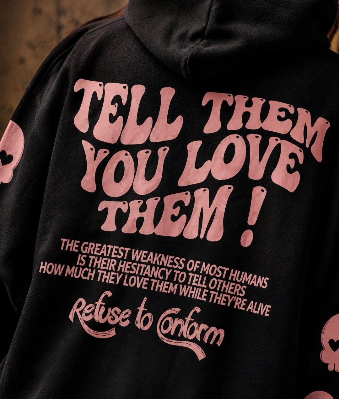 TELL THEM YOU LOVE THEM ULTRA-HEAVY HOODIE