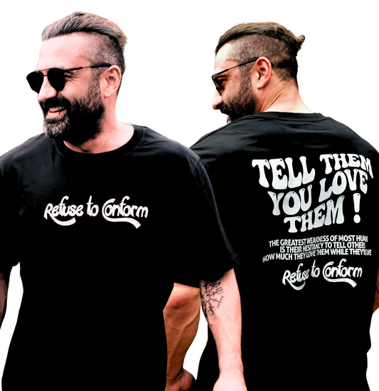 TELL THEM YOU LOVE THEM TEE