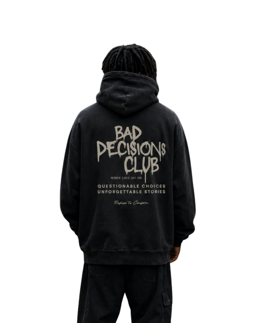 STANDARD BAD DECISIONS HOODIE