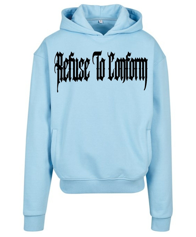 DELUXE REFUSE TO CONFORM ULTRA-HEAVY HOODIE