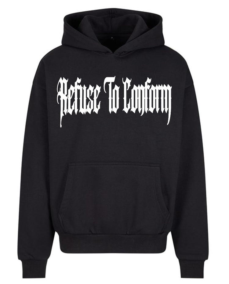 DELUXE REFUSE TO CONFORM ULTRA-HEAVY HOODIE