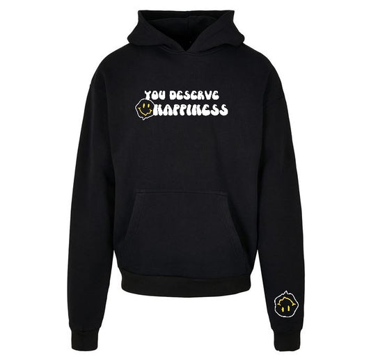 YOU DESERVE HAPPINESS ULTRA-HEAVY HOODIE